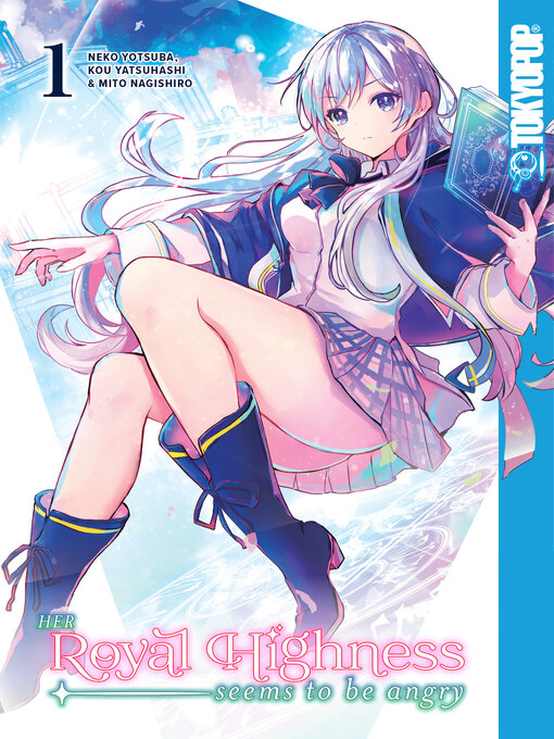 Title details for Her Royal Highness Seems to Be Angry, Volume 1 by Neko Yotsuba - Available
